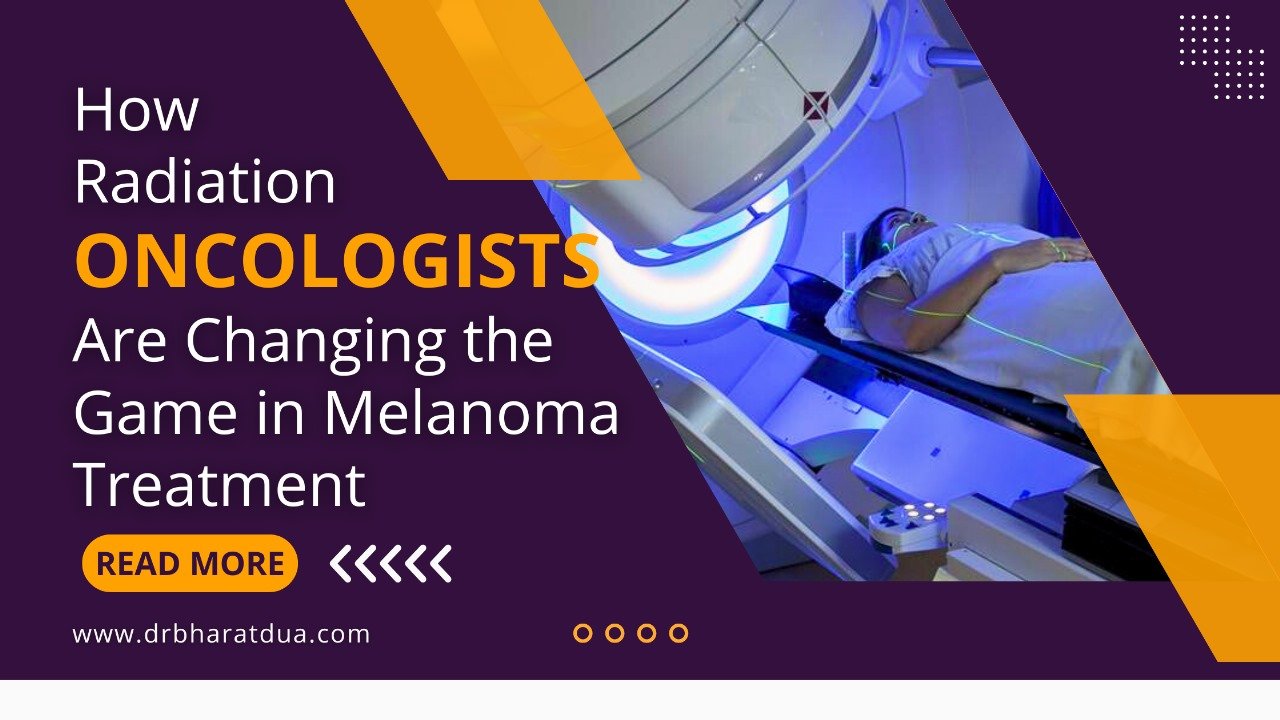 How Radiation Oncologists Are Changing the Game in Melanoma Treatment